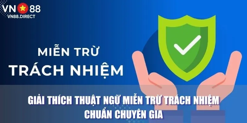 Giải thích thuật ngữ miễn trừ trách nhiệm chuẩn chuyên gia