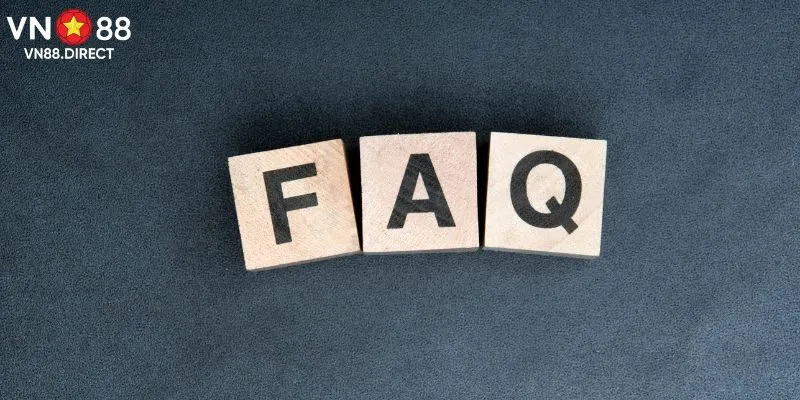 Câu hỏi FAQ giải đáp vấn đề cho cược thủ